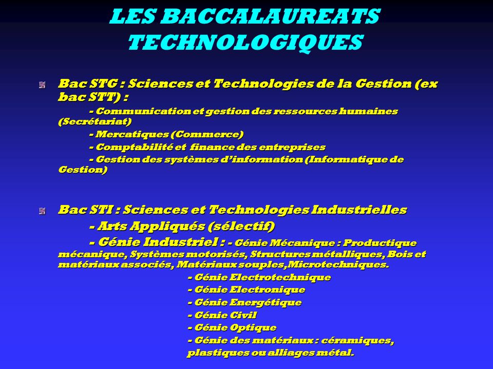LES BACCALAUREATS TECHNOLOGIQUES