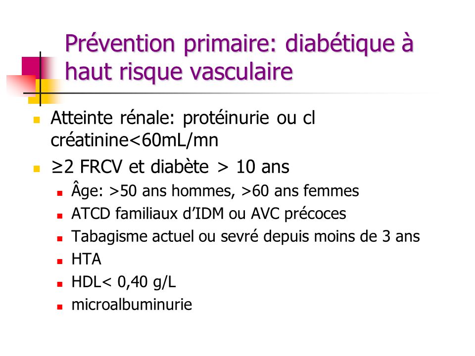 Prévention primaire: diabétique à haut risque vasculaire