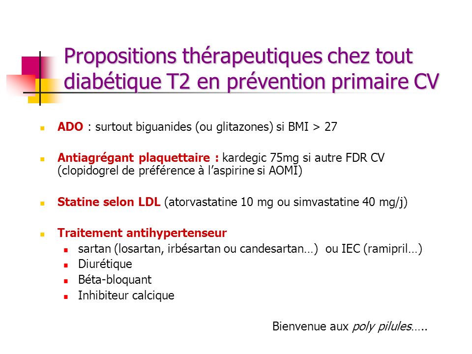 Propositions thérapeutiques chez tout diabétique T2 en prévention primaire CV