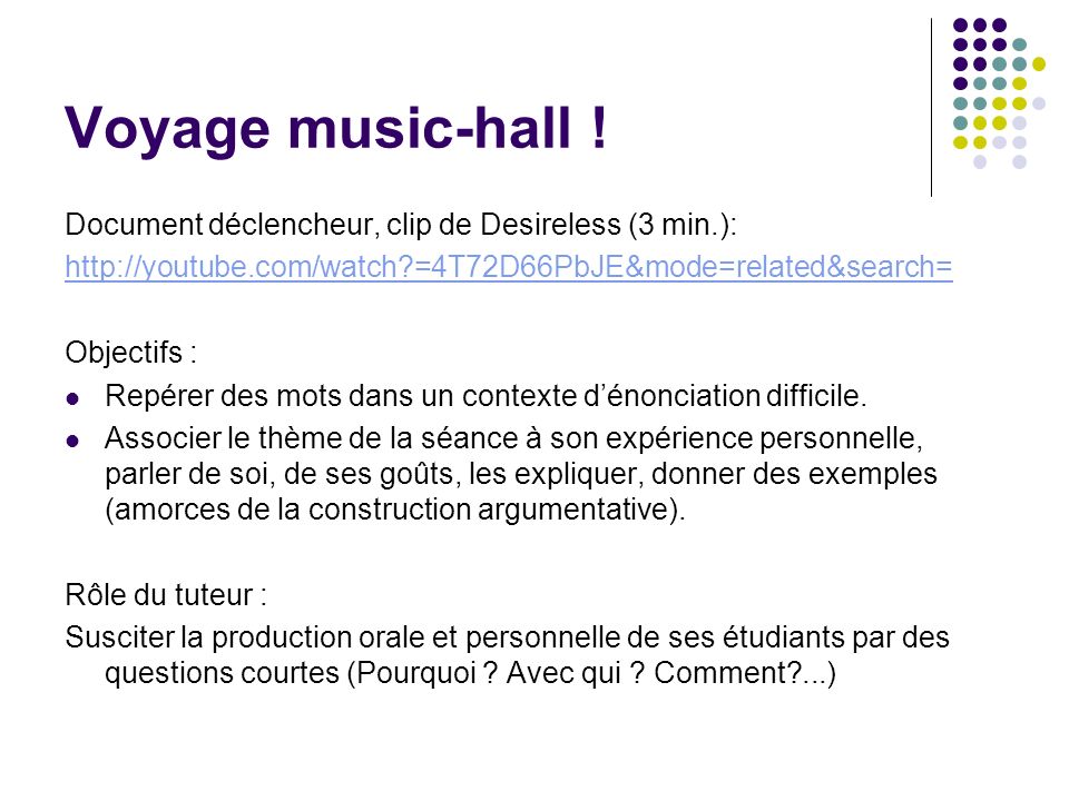 Voyage music-hall ! Document déclencheur, clip de Desireless (3 min.):