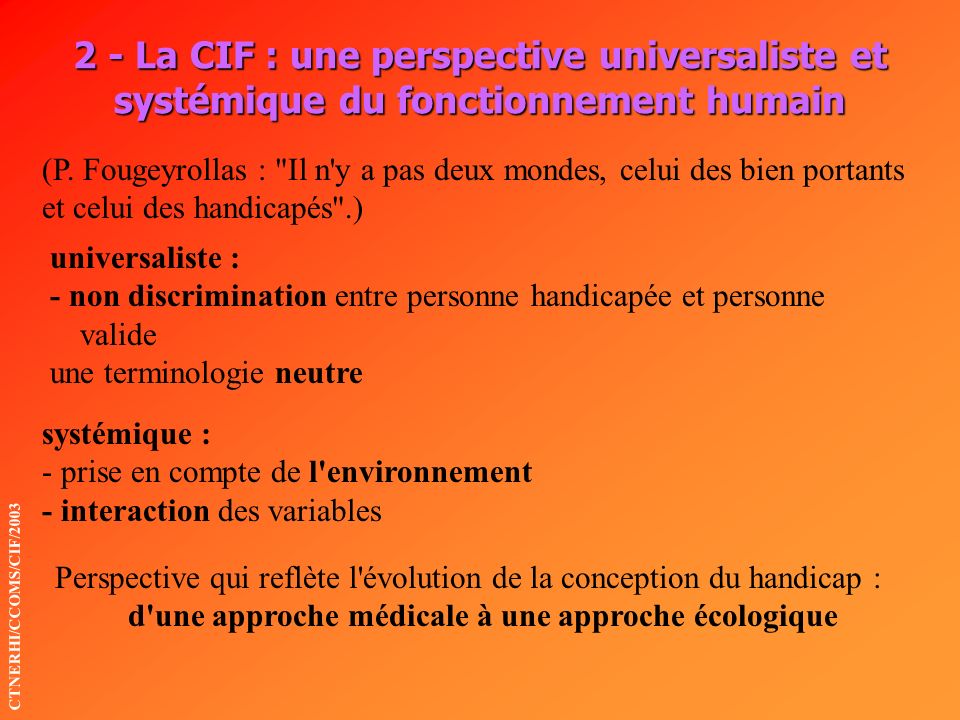 2 - La CIF : une perspective universaliste et systémique du fonctionnement humain