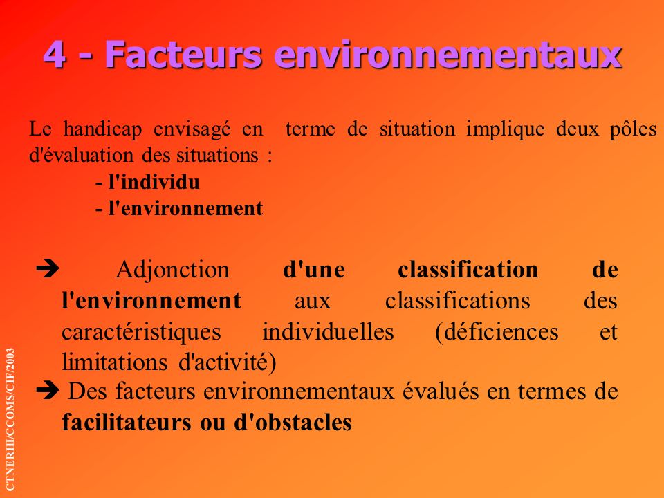 4 - Facteurs environnementaux