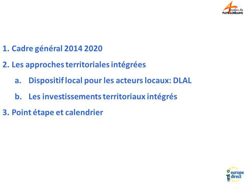 Cadre général Les approches territoriales intégrées. Dispositif local pour les acteurs locaux: DLAL.