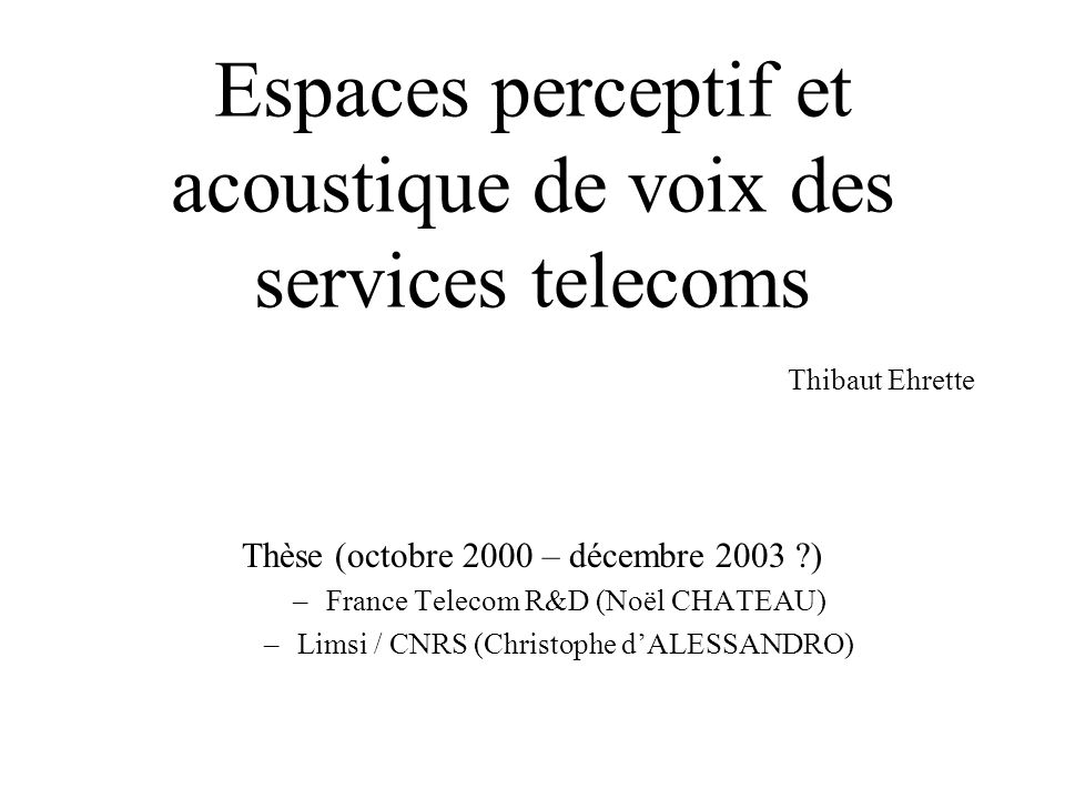Espaces perceptif et acoustique de voix des services telecoms