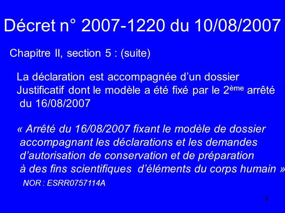 Décret n° du 10/08/2007 Chapitre II, section 5 : (suite)