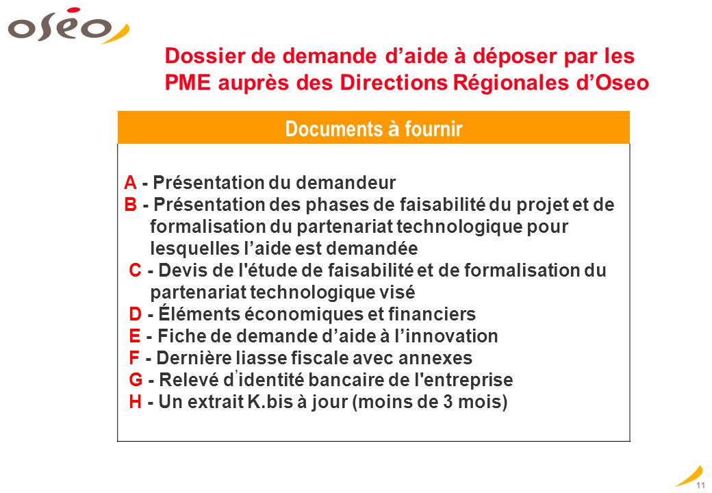 Dossier de demande d’aide à déposer par les PME auprès des Directions Régionales d’Oseo