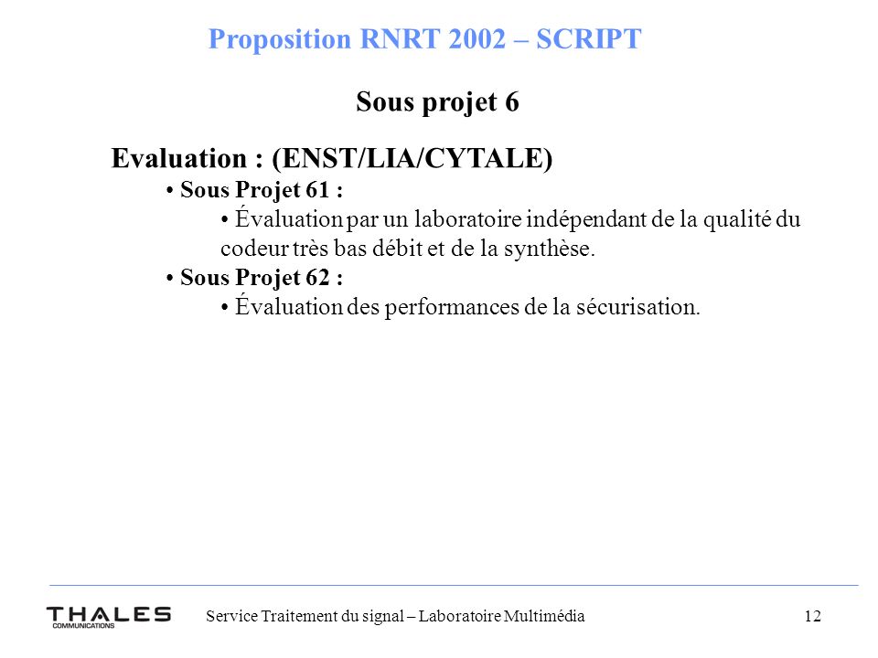 Evaluation : (ENST/LIA/CYTALE)
