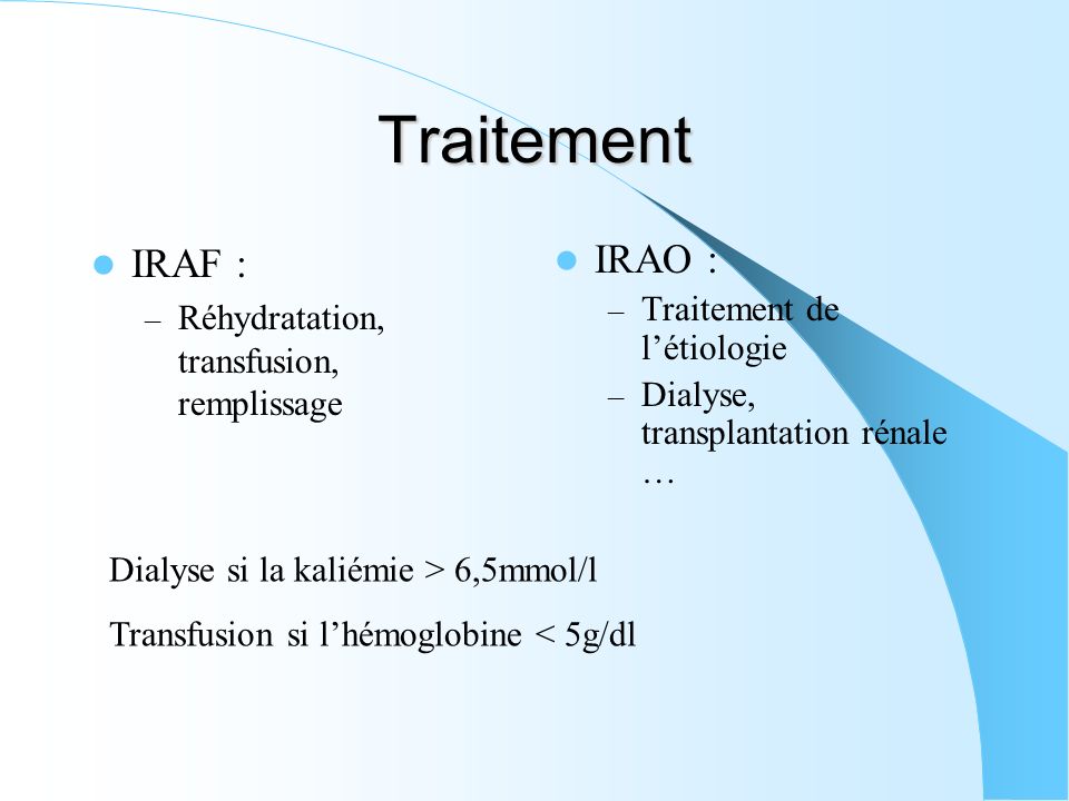 Traitement IRAF : IRAO : Réhydratation, transfusion, remplissage