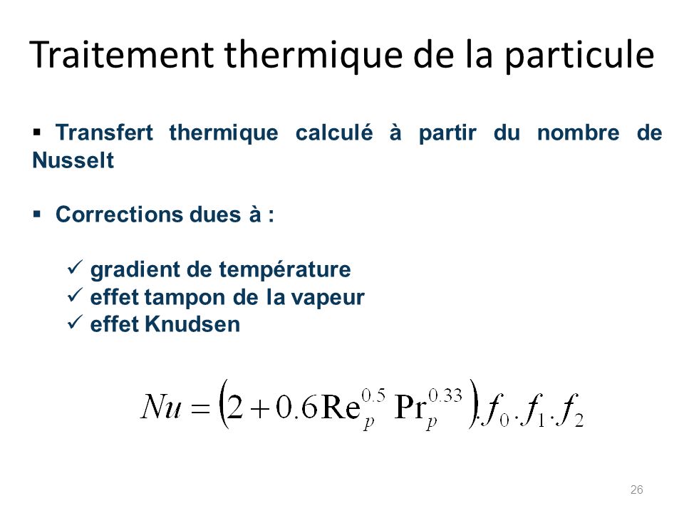 Traitement thermique de la particule