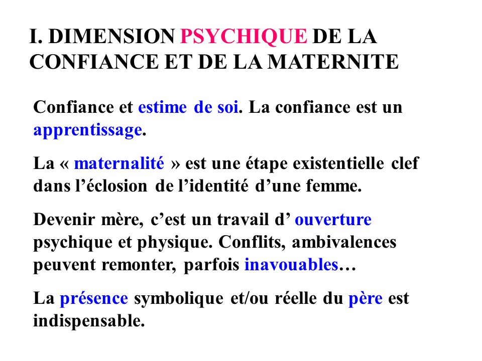 I. DIMENSION PSYCHIQUE DE LA CONFIANCE ET DE LA MATERNITE