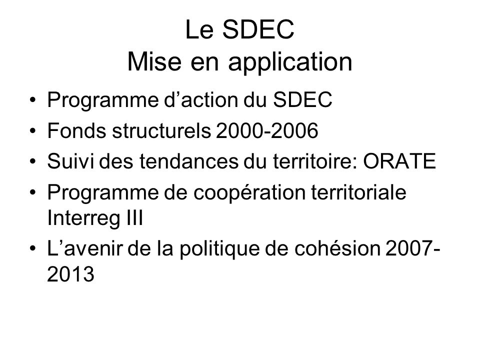 Le SDEC Mise en application