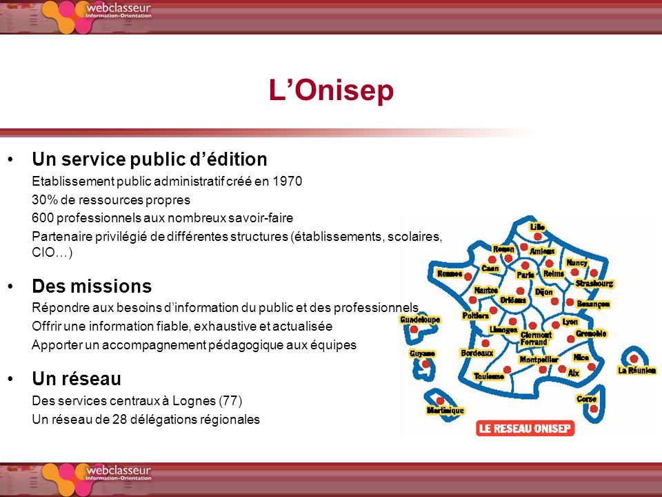 L’Onisep Un service public d’édition Des missions Un réseau