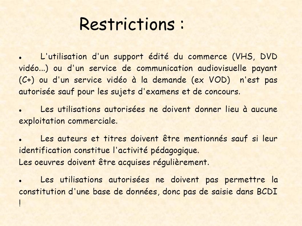 Restrictions :