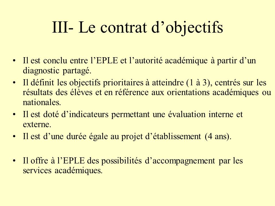 III- Le contrat d’objectifs