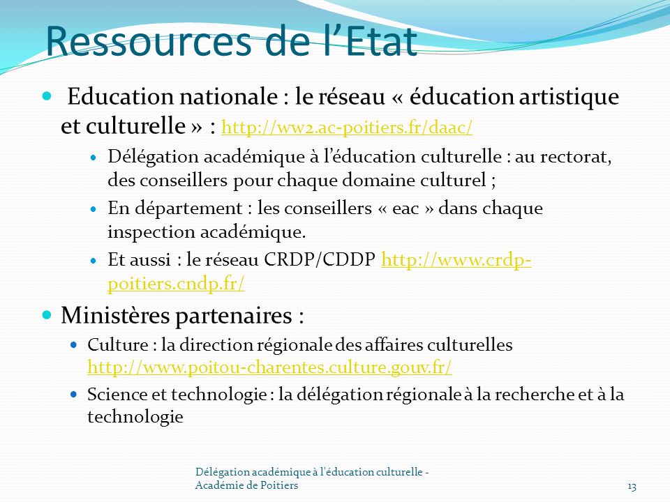 Ressources de l’Etat Education nationale : le réseau « éducation artistique et culturelle » :