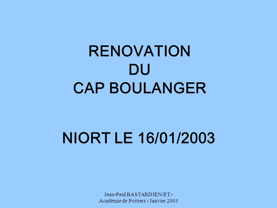 RENOVATION DU CAP BOULANGER