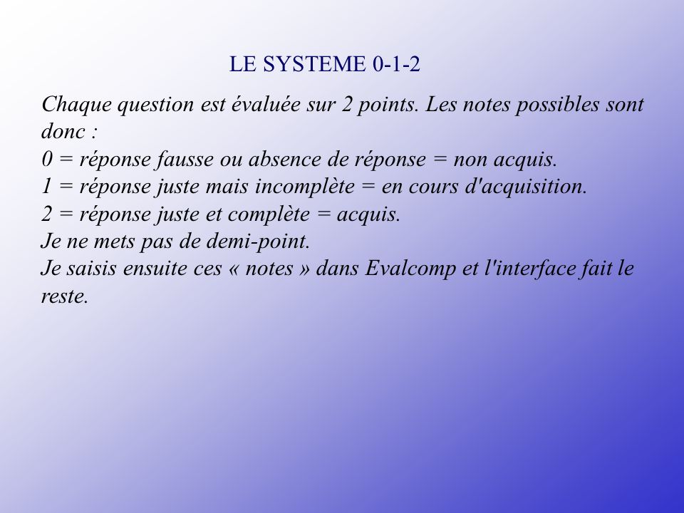LE SYSTEME 0-1-2