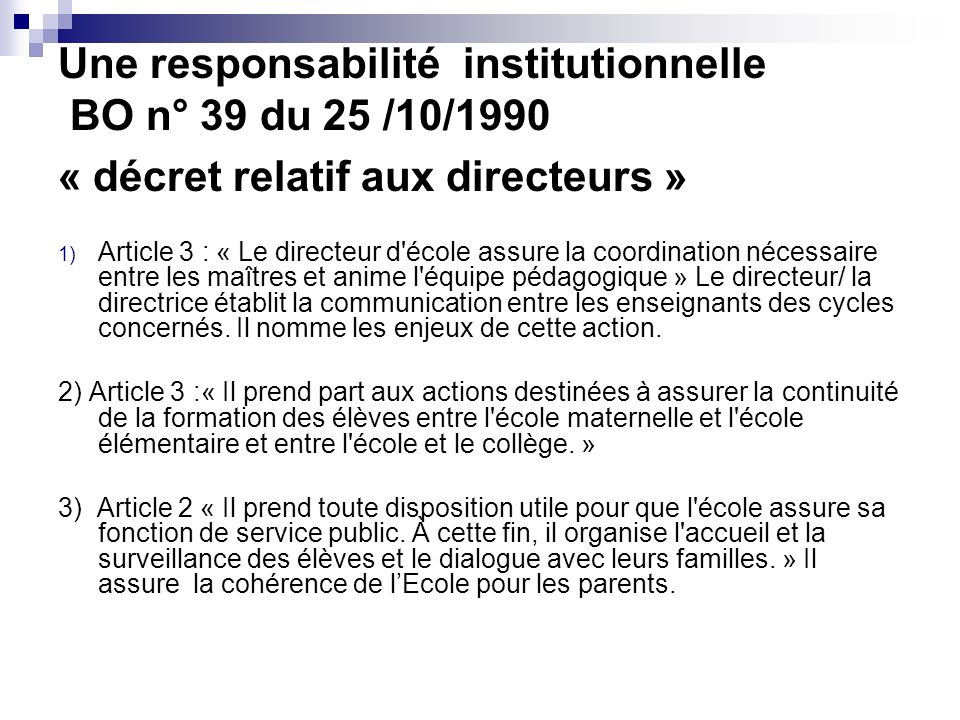 Une responsabilité institutionnelle BO n° 39 du 25 /10/1990 « décret relatif aux directeurs »
