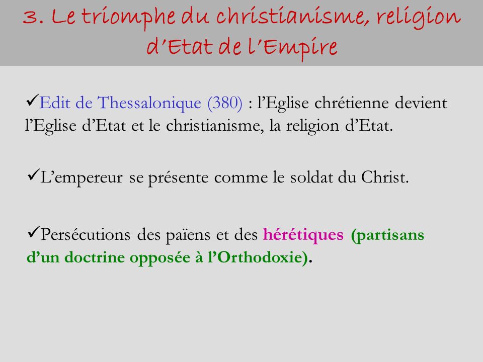 3. Le triomphe du christianisme, religion d’Etat de l’Empire