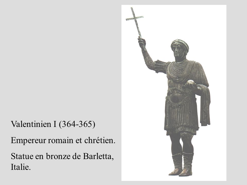 Valentinien I ( ) Empereur romain et chrétien. Statue en bronze de Barletta, Italie.