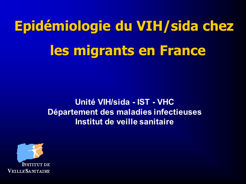 Epidémiologie du VIH/sida chez les migrants en France