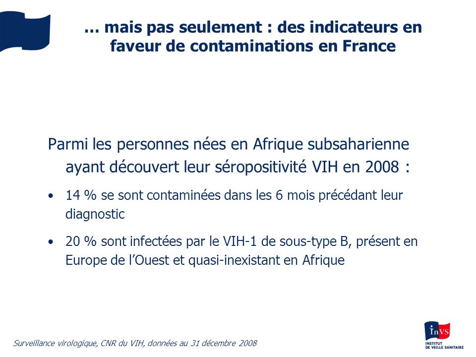 … mais pas seulement : des indicateurs en faveur de contaminations en France