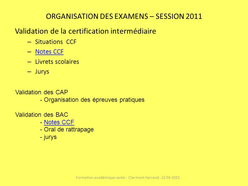 ORGANISATION DES EXAMENS – SESSION 2011