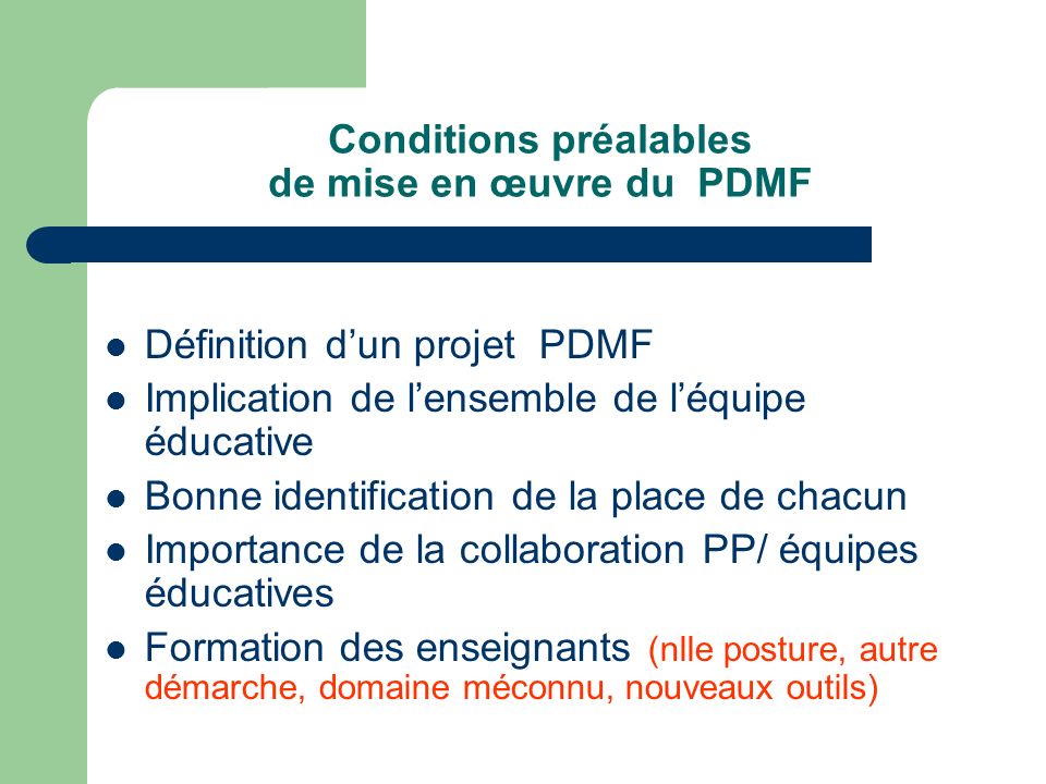 Conditions préalables de mise en œuvre du PDMF