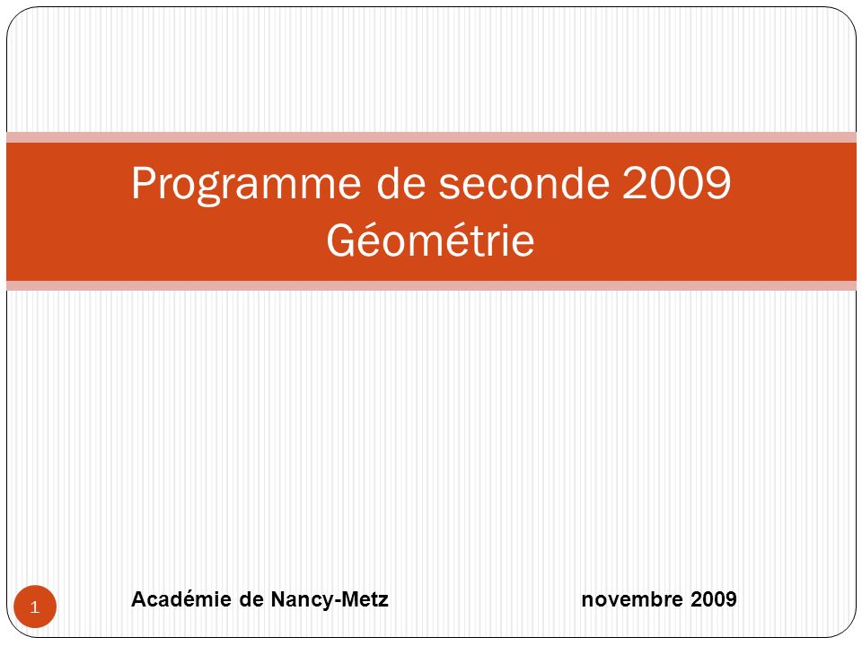 Programme de seconde 2009 Géométrie