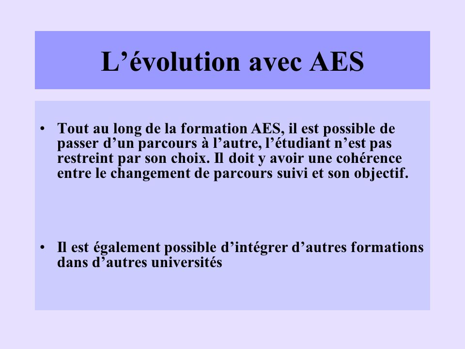 L’évolution avec AES