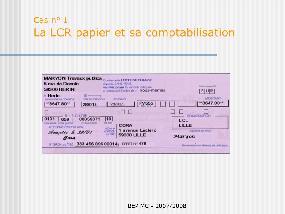 cas n° 1 La LCR papier et sa comptabilisation