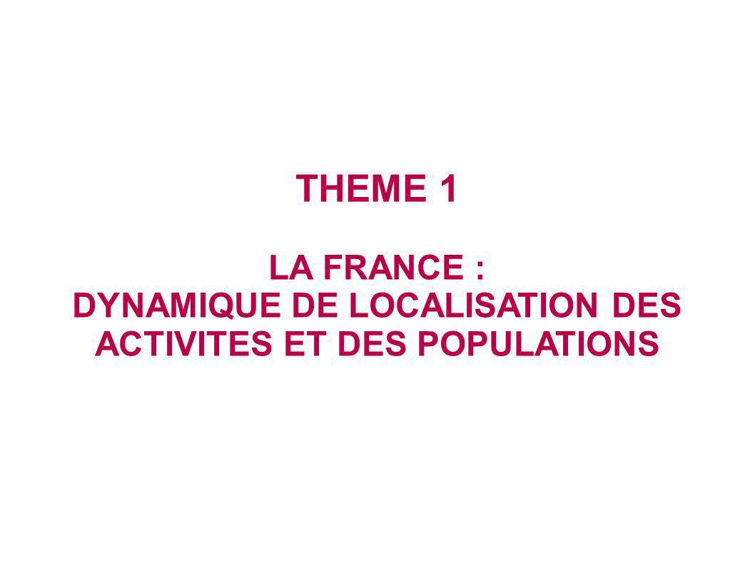 DYNAMIQUE DE LOCALISATION DES ACTIVITES ET DES POPULATIONS