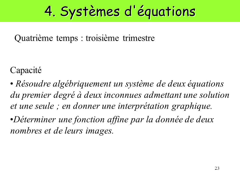 4. Systèmes d équations Quatrième temps : troisième trimestre Capacité