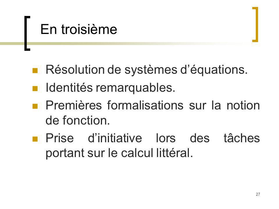 En troisième Résolution de systèmes d’équations.