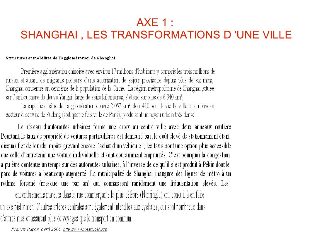 AXE 1 : SHANGHAI , LES TRANSFORMATIONS D UNE VILLE