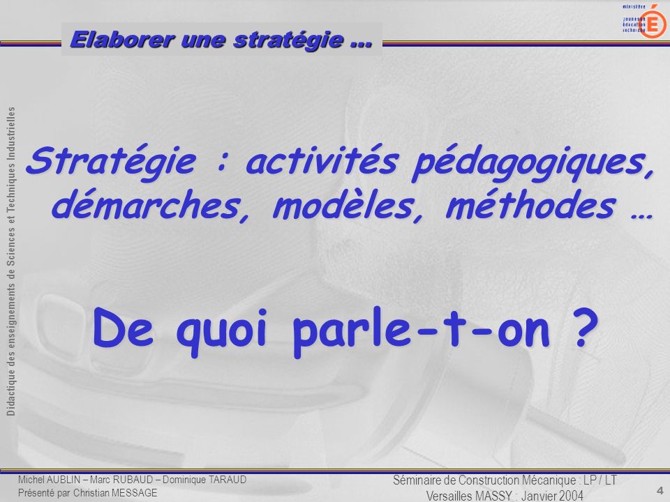 Stratégie : activités pédagogiques, démarches, modèles, méthodes …