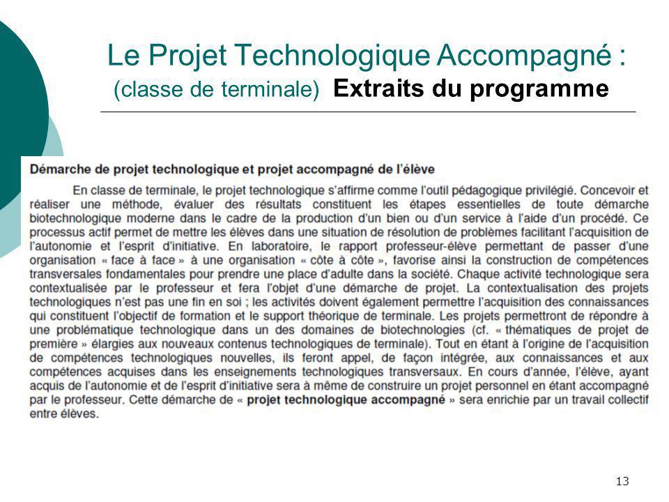 Le Projet Technologique Accompagné : (classe de terminale) Extraits du programme