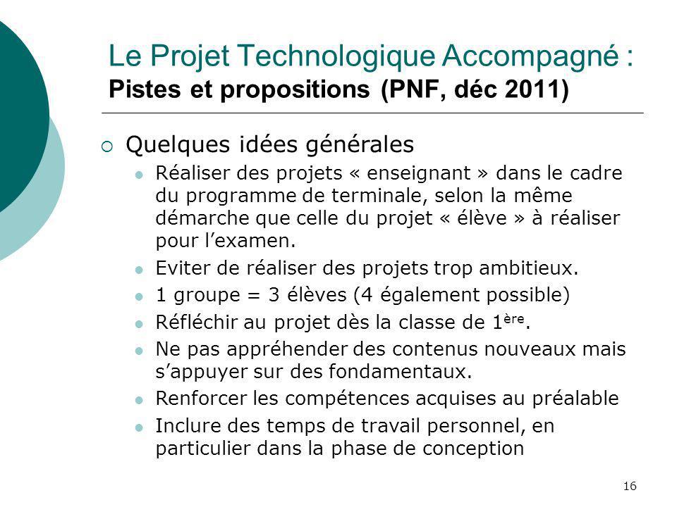 Le Projet Technologique Accompagné : Pistes et propositions (PNF, déc 2011)