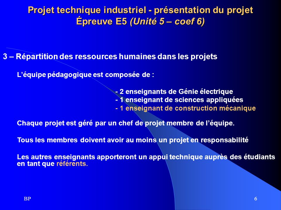 Projet technique industriel - présentation du projet Épreuve E5 (Unité 5 – coef 6)