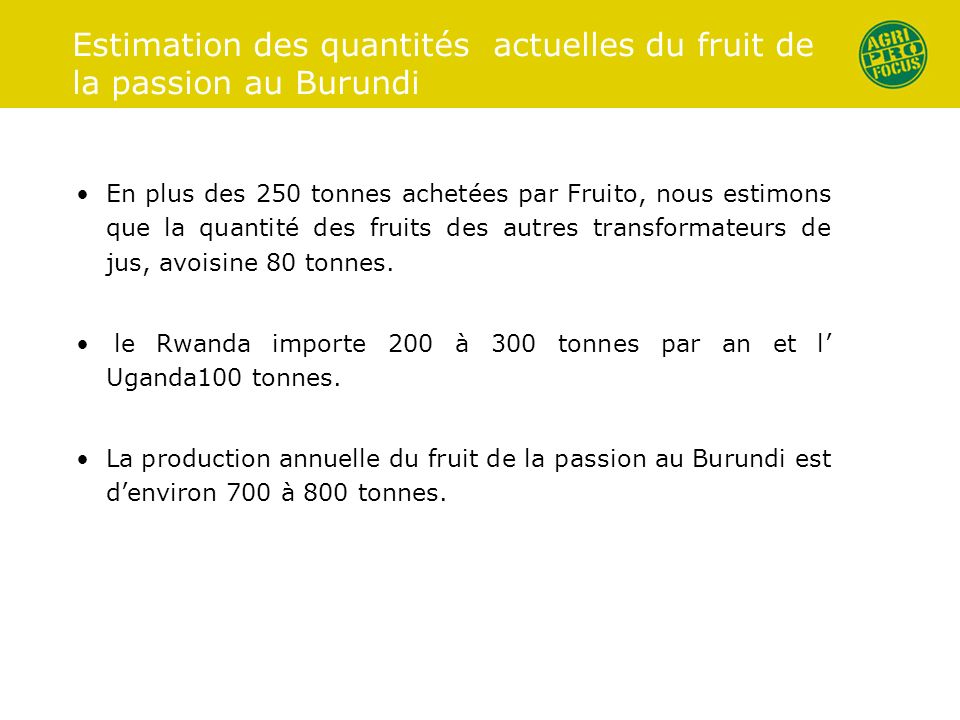 Estimation des quantités actuelles du fruit de la passion au Burundi