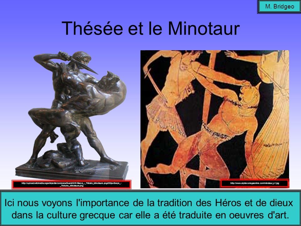 M. Bridgeo Thésée et le Minotaur.