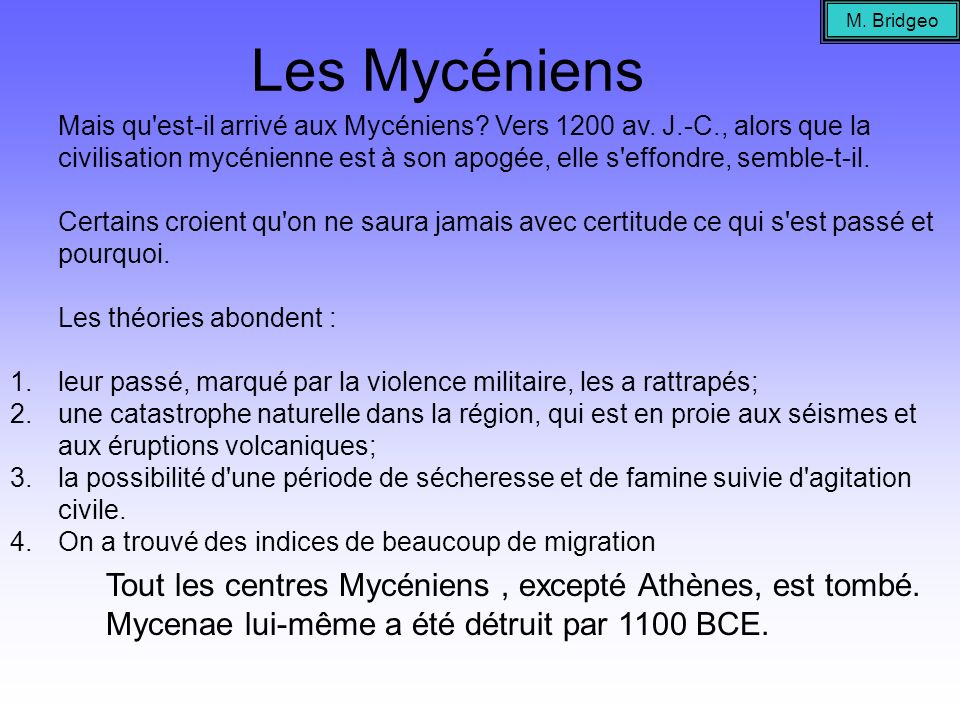 M. Bridgeo Les Mycéniens.