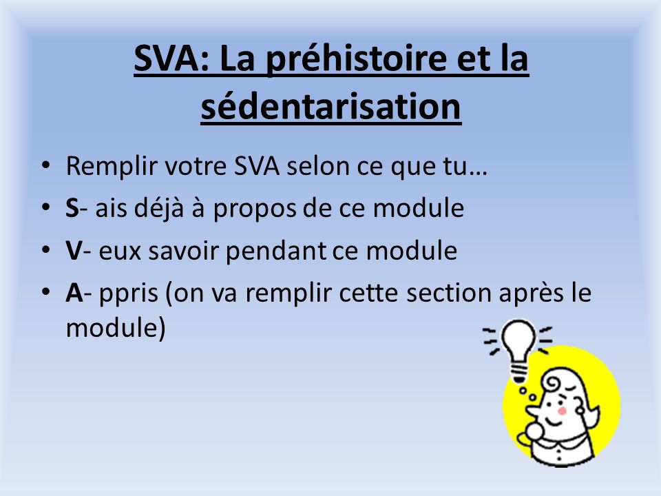 SVA: La préhistoire et la sédentarisation