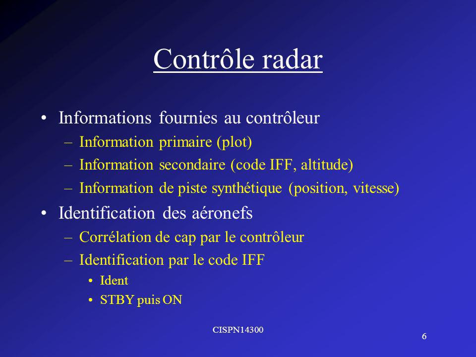 Contrôle radar Informations fournies au contrôleur