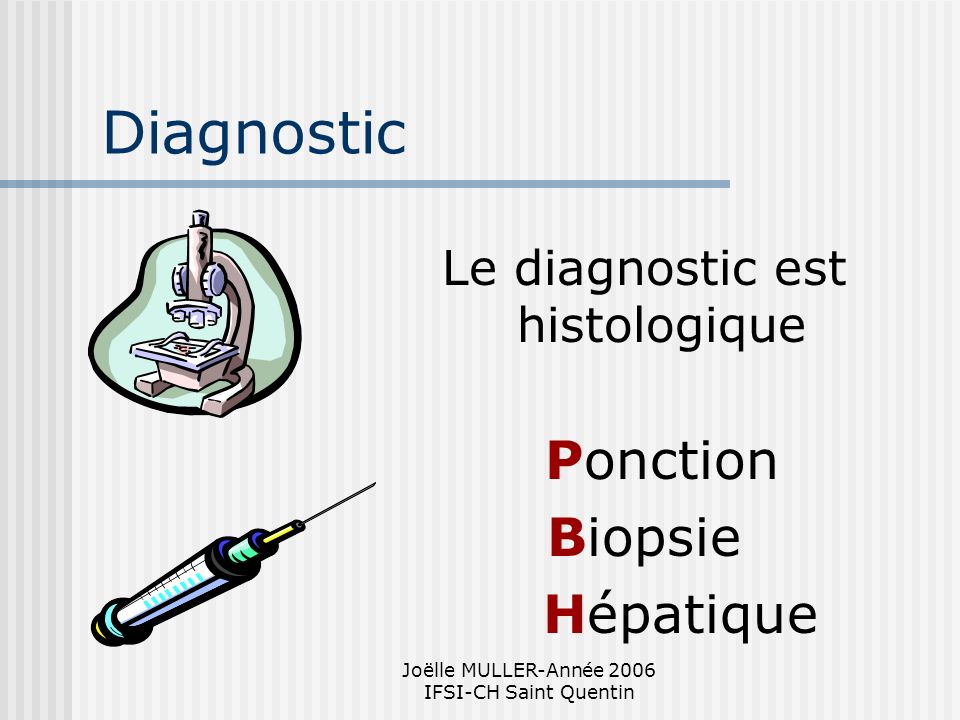 Diagnostic Ponction Biopsie Hépatique Le diagnostic est histologique