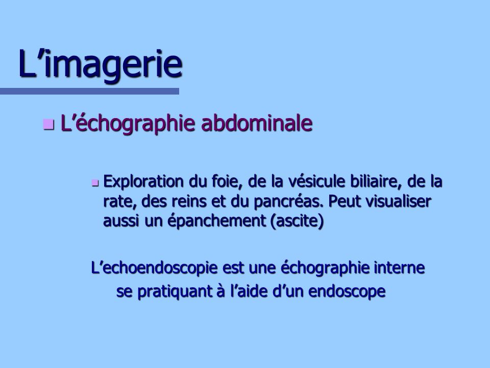 L’imagerie L’échographie abdominale