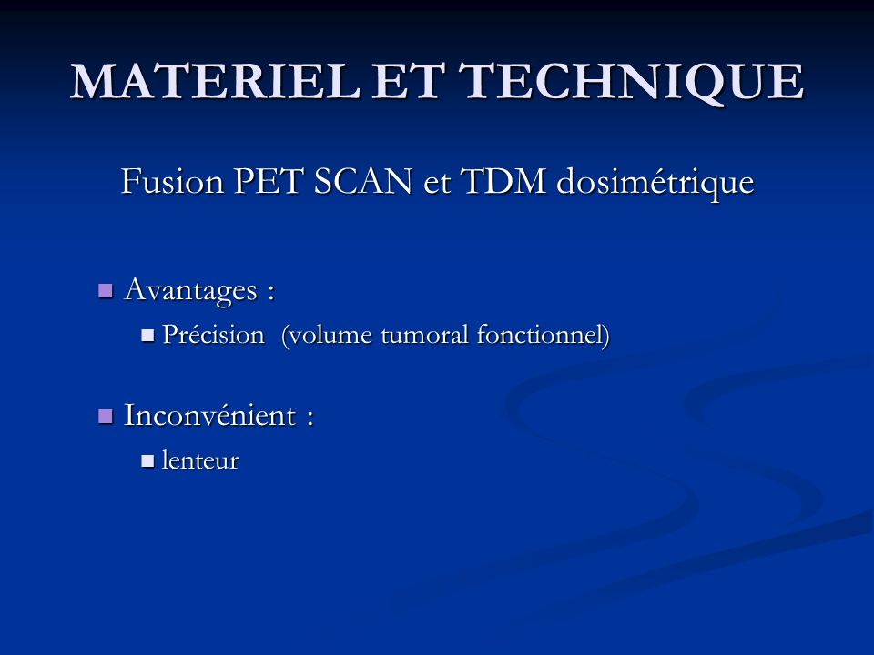 Fusion PET SCAN et TDM dosimétrique