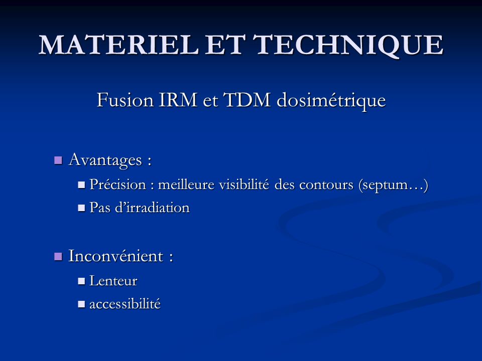 Fusion IRM et TDM dosimétrique