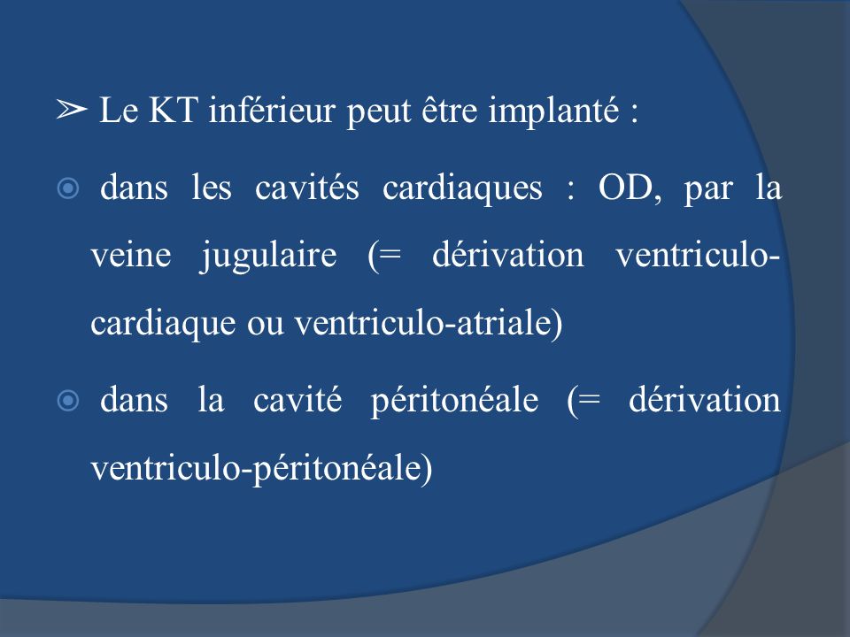 ➢ Le KT inférieur peut être implanté :