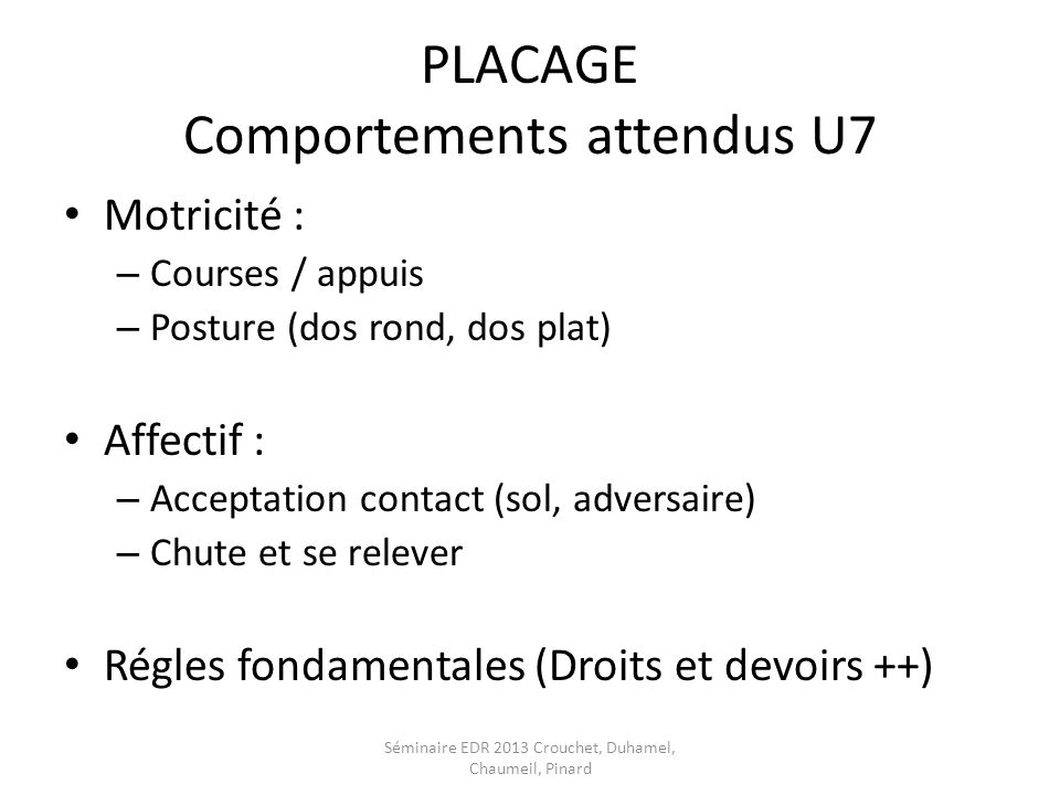 PLACAGE Comportements attendus U7